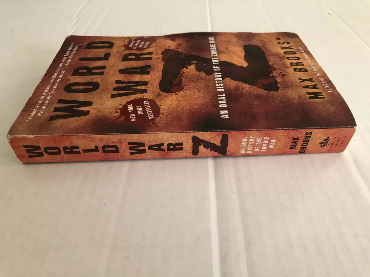 World War Z: An Oral History of the Zombie War by Max Brooks