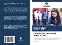 Sozialisierung Jugendlicher MüTter In Kenia John K. Chang'ach (U. A.) Buch 2024