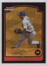2003 Bowman Chrome Gold Refractor 110/170 Phil Nevin #151 g7g