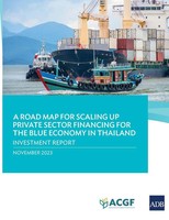Asian Development Bank | A Road Map For Scaling Up Private Sector Financing...