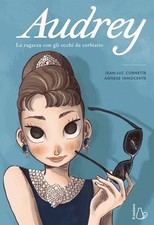 Libri Jean-Luc Cornette - Audrey. La Ragazza Con Gli Occhi Da Cerbiatto