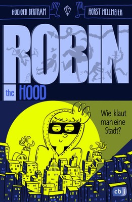 Robin the Hood - Wie klaut man eine Stadt? | Rüdiger Bertram | Buch | 240 S.