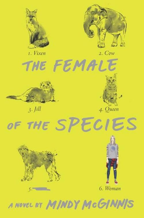 Mindy Mcginnis ~ The Female of the Species