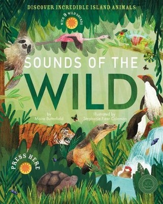 Moira Butterfield Stephanie Fizer Coleman Sounds of the Wild (Gebundene Ausgabe)