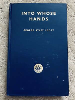 INTO WHOSE HANDS by George Ryley Scott