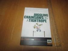 Juggling Chainsaws on a Tightrope : On Stress by Tim McLaughlin (2005, Perfect)
