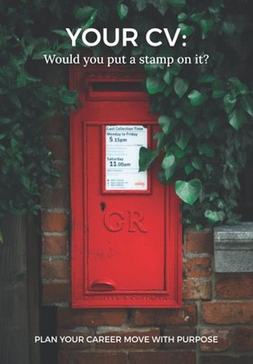 YOUR CV: Would you put a stamp on it? Journal your career move p
