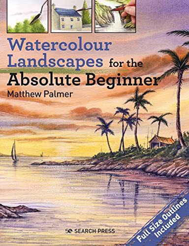 Watercolour Landscapes for the Absolute Beginner by Matthew Palmer (2022, ... - Image 7