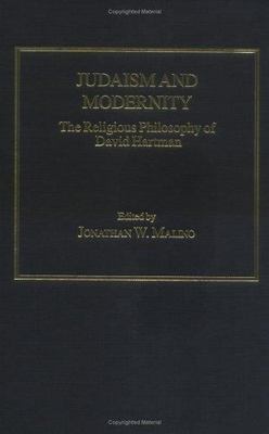 Judaism and Modernity : The Religious Philosophy of David Hartman, Hardcover ...