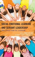Social Emotional Learning And Servant Leadership | Valerie Flanagan (U. A.)