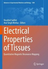 Electrical Properties of Tissues: Quantitative Magnetic Resonance Mapping by Ros