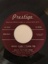 Billy Taylor Trio - Who Can I Turn To / My One And Only Love, 7