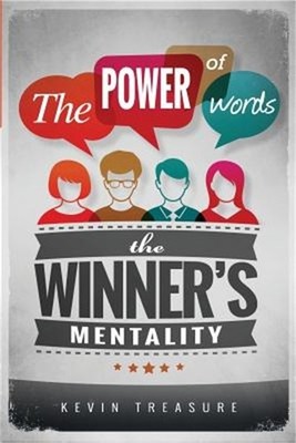 The Power of Words: The Winners Mentality (Paperback or Softback)