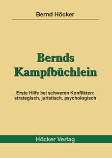 Bernds Kampfbüchlein: Erste Hilfe bei schweren Konflikte... | Buch | Zustand gut