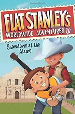 Flat Stanley's Worldwide Adventures #10: Showdown at the Alamo Je