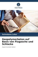 Geopolymerbeton Auf Basis Von Flugasche Und Schlacke Experimentelle [.]