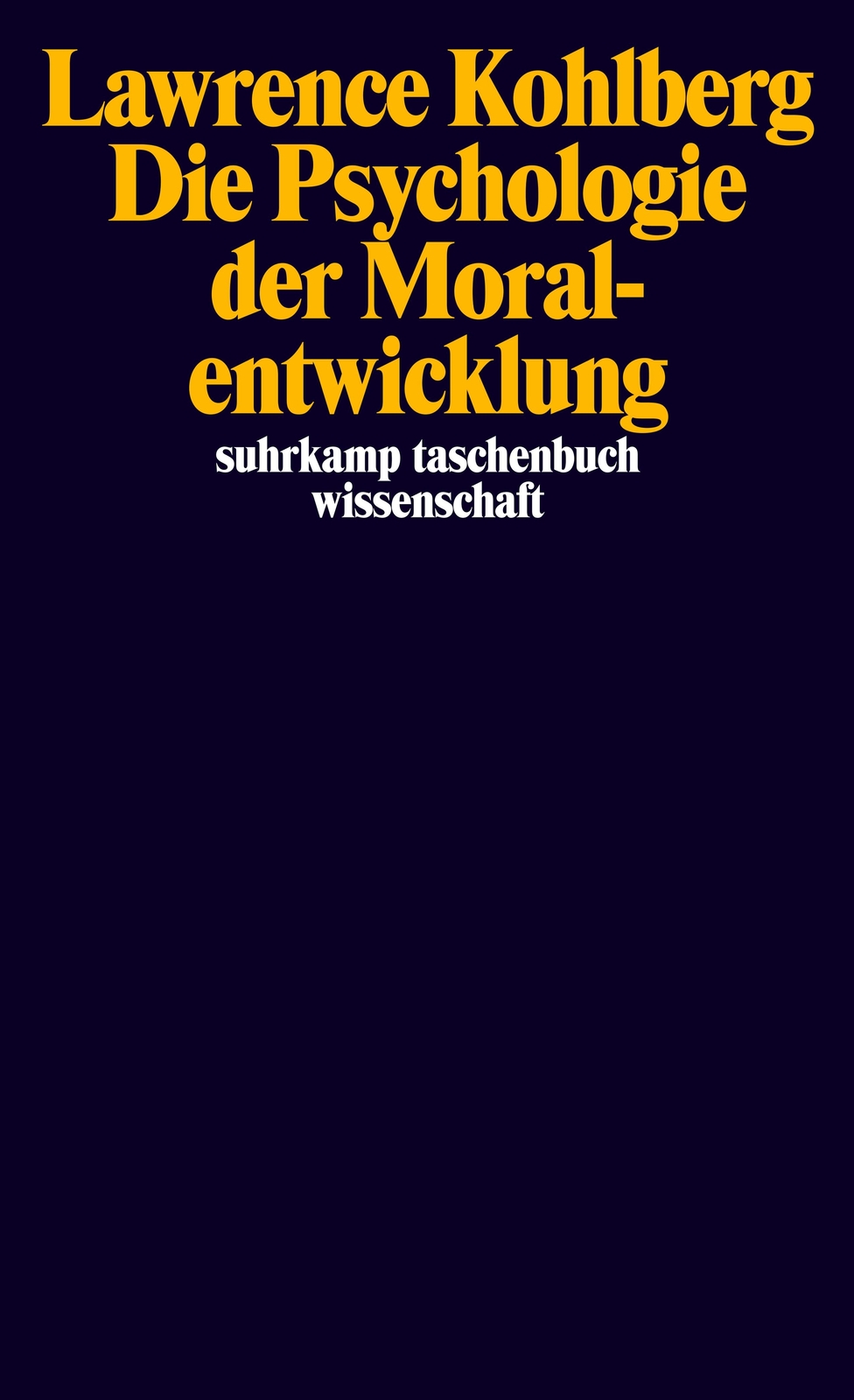 Lawrence Kohlberg; Wolfgang Althof; Gil Noam; Fritz Oser / Die