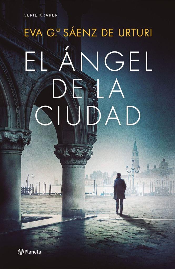El Angel De La Ciudad | Eva Garcia Saenz De Urturi | Spanisch