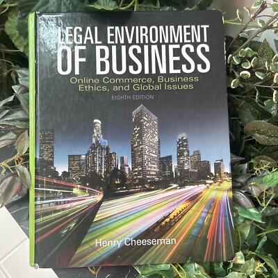 Legal Environment of Business Online Commerce, Ethics, and Global Issues 8th ED