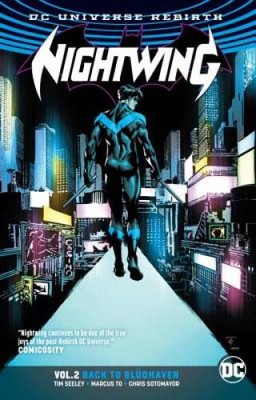 Nightwing Vol. 2: Back to BlÃ¼dhaven (Rebirth) - Paperback By Seeley, Tim - GOOD