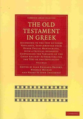 The Old Testament in Greek: According to the Text of Codex Vaticanus, Supplement