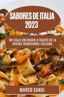Sabores De Italia 2023 Marco Cangi Taschenbuch Spanisch 2023 Marco Cangi