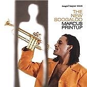 MARCUS PRINTUP - New Boogaloo (2002) JAZZ CD - MINT CONDITION CD