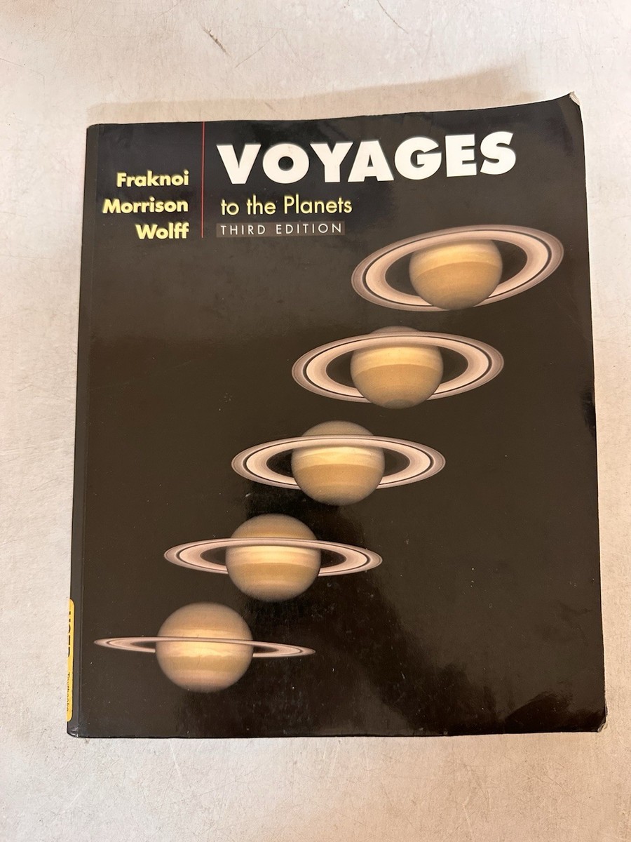 Voyages to the Planets by Wolff, Morrison, and Fraknoi Third