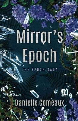 Mirror's Epoch (The Epoch Saga)