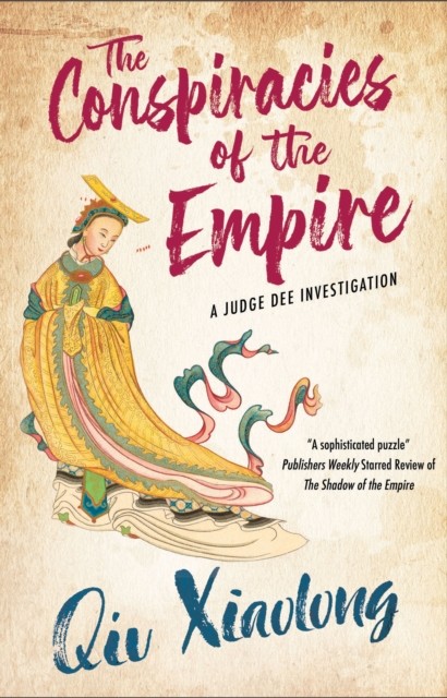 The Conspiracies of the Empire by Qiu Xiaolong (Paperback Book)
