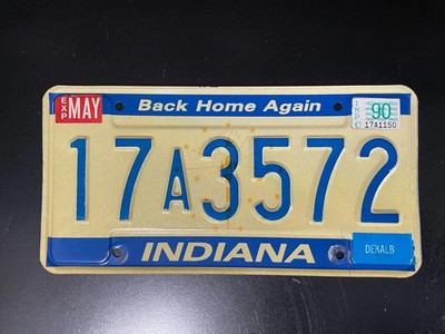 Indiana License Plate MAY 1990 17 A 3572 DEKALB COUNTY BACK HOME AGAIN