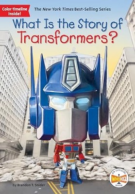 What Is the Story of Transformers - Paperback By Snider, Brandon T - GOOD