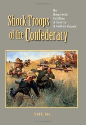 Shock Troops of the Confederacy