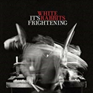 Cd White rabbits it???s frightening (880882166120)