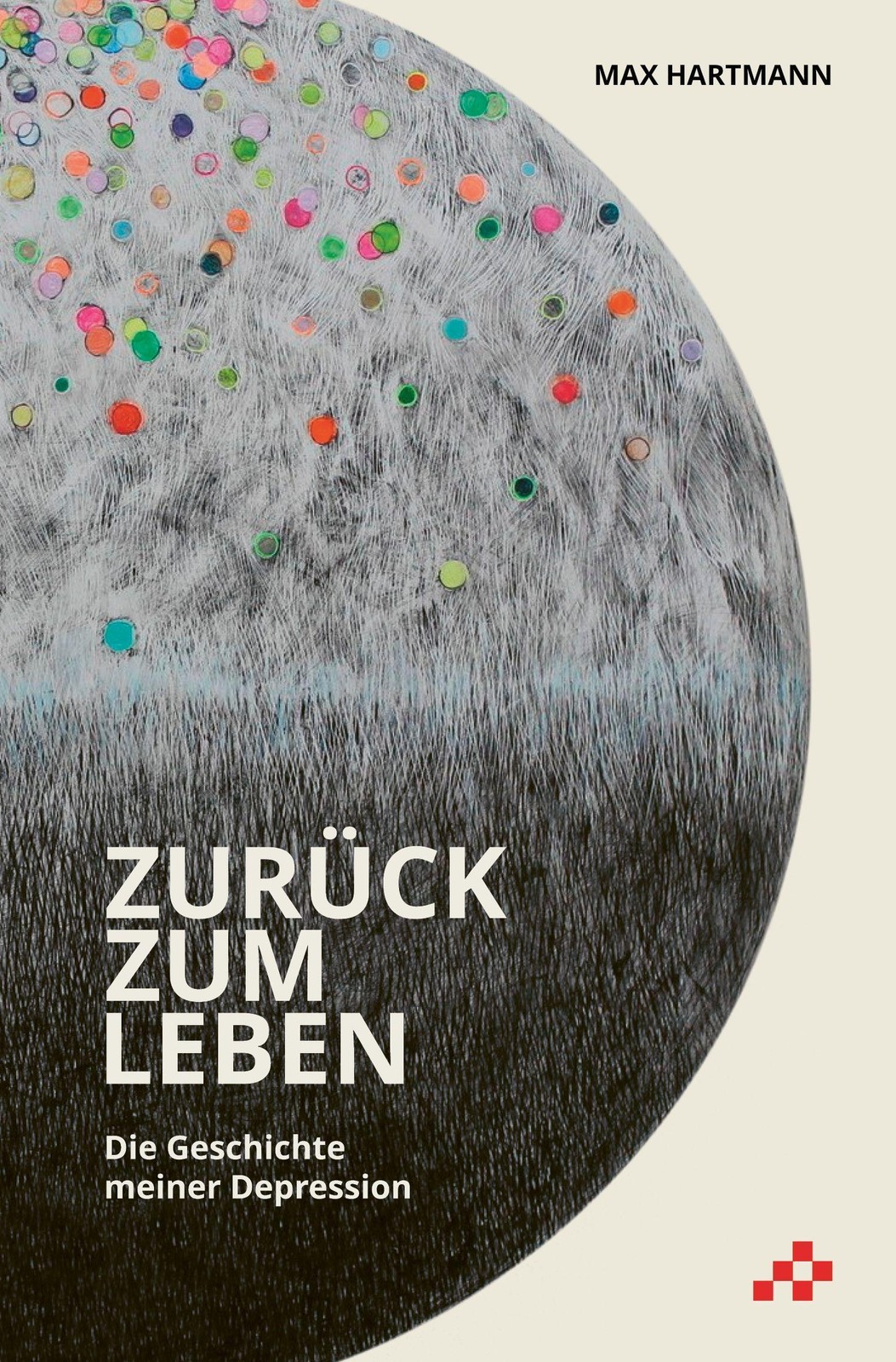 Zurück zum Leben Max Hartmann