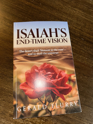 Isaiah's End-Time Vision     BRAND NEW  Paperback      by Gerald Flurry