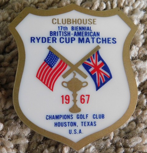 COLORFUL CLUBHOUSE BADGE 1967 RYDER CUP-CHAMPIONS GOLF CLUB-BEN HOGAN CAPTAIN