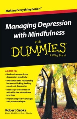 Managing Depression with Mindfulness ..., Gebka, Robert