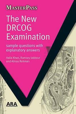 The New DRCOG Examination: Sample Questions with Explanatory Answers by Aalia...