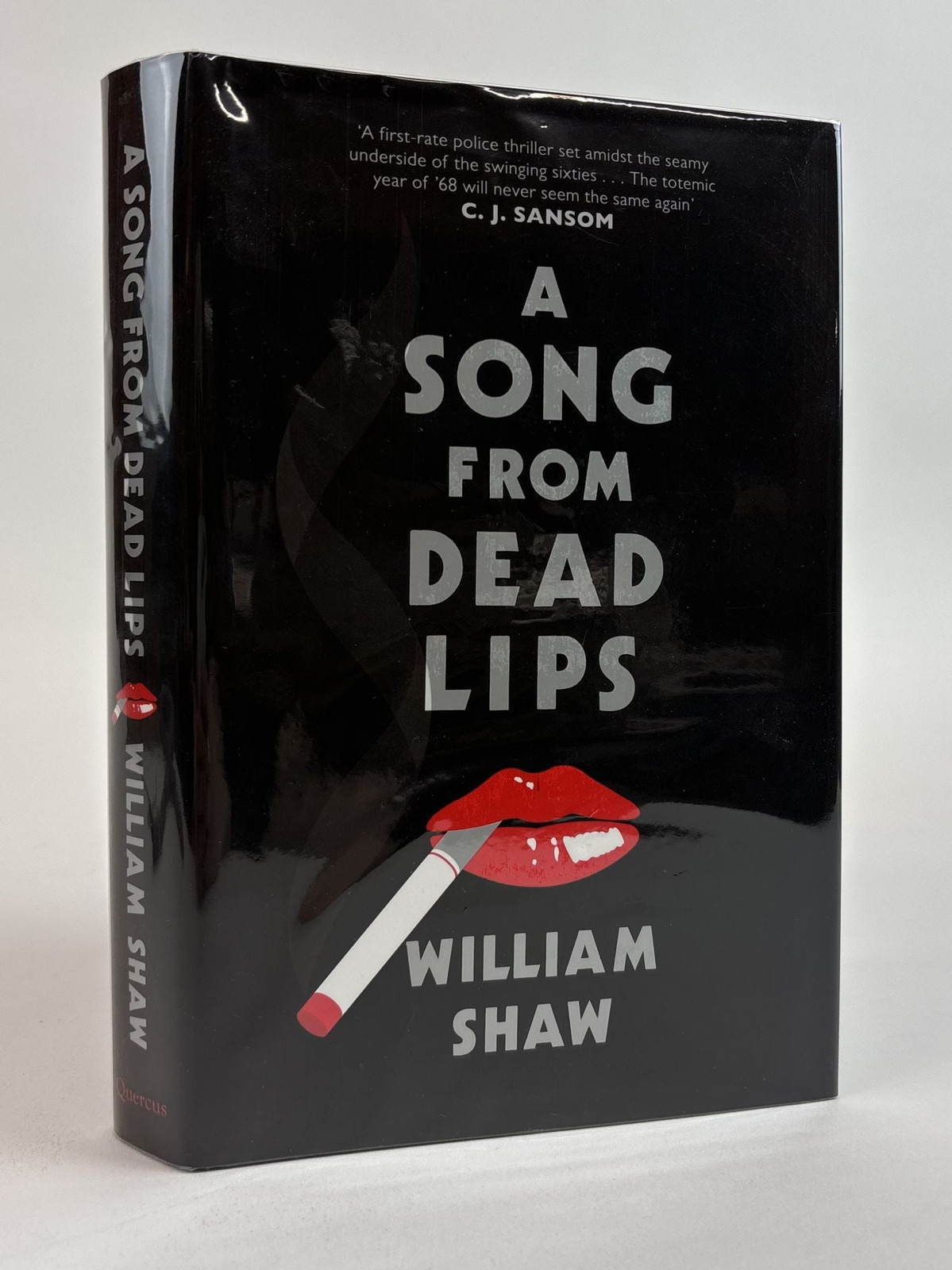 William Shaw / A SONG FROM DEAD LIPS Signed 1st Edition 2013