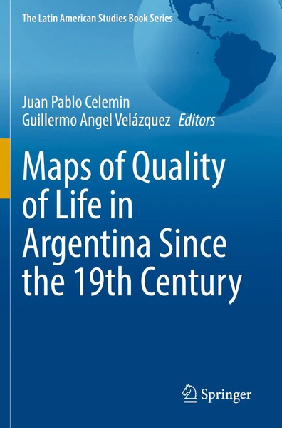 Maps Of Quality Of Life In Argentina Since The 19Th Century | Celemin (U. A.)-image