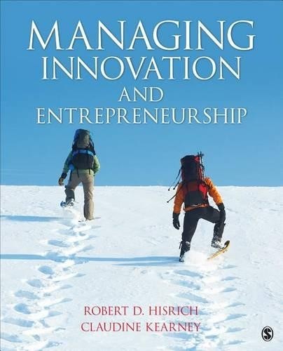 Managing Innovation and Entrepreneurship by Robert D. Hisrich... - 9781452241357