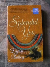 Lynn Bailey - Splendid You - 2000 - paperback