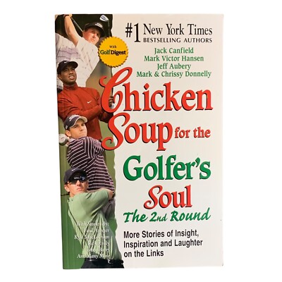 Chicken Soup for the Golfers Soul The 2nd Round 101 More Stories GOOD Condition