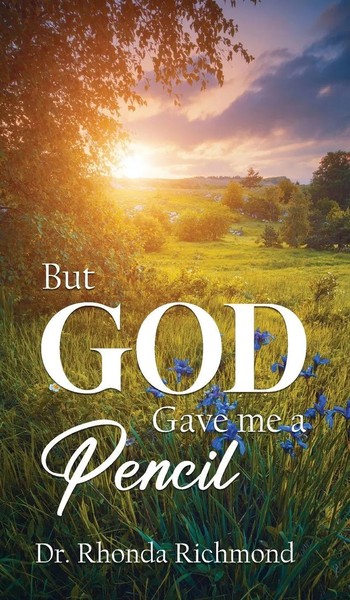 Rhonda Richmond | But... God Gave Me A Pencil | Buch | Englisch (2024)-image