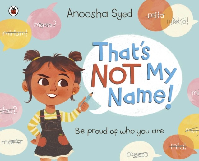 That's Not My Name by Anoosha Syed (PB 2022) - Image 2