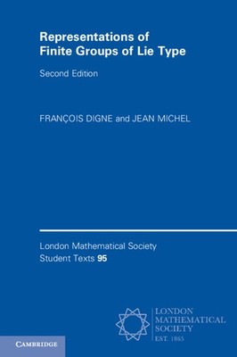 Representations of Finite Groups of Lie Type Digne Michel Paperback 2e