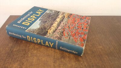 			Gardening for Display, JRB Evision, Collingridge, 1958, Hardcover		