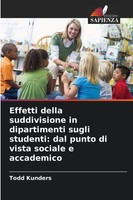 Todd Kunders | Effetti Della Suddivisione In Dipartimenti Sugli Studenti: Dal...