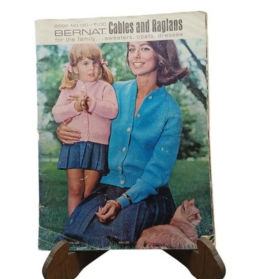 Bernat Cables And Raglans Knitting Pattern Book No. 130 For Sweaters Coats & Dre